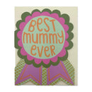 Best Mum Ever Card
