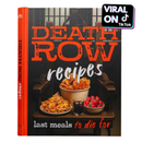Death Row Recipes
