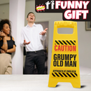 Desk Warning Sign - Grumpy Old Man