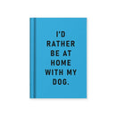 Tiny Notes - I'd Rather Be At Home With my Dog