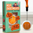 Overstimulated Button