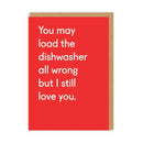 You May Load the Dishwasher All Wrong Card