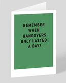 Remember Hangovers Greeting Card